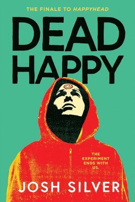 Josh Silver - Dead Happy, Inbunden