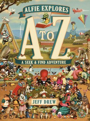Alfie Explores A to Z: A Seek-And-Find Adventure 1