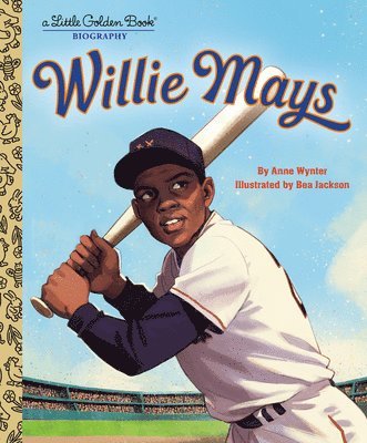 Willie Mays: A Little Golden Book Biography 1