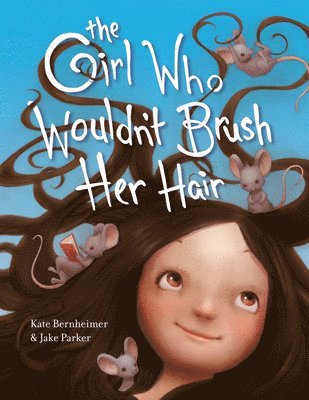 bokomslag Girl Who Wouldn't Brush Her Hair