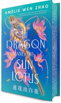 bokomslag The Dragon and the Sun Lotus