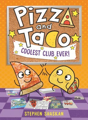 Stephen Shaskan - Pizza and Taco: Coolest Club Ever!, Inbunden