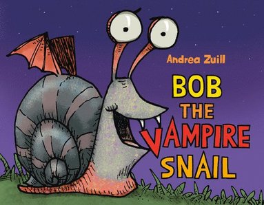 bokomslag Bob the Vampire Snail