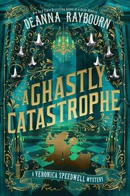 Deanna Raybourn - Ghastly Catastrophe, Inbunden