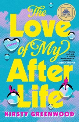 bokomslag The Love of My Afterlife: A GMA Book Club Pick