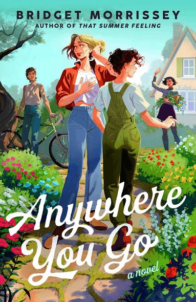 Bridget Morrissey - Anywhere You Go, Häftad