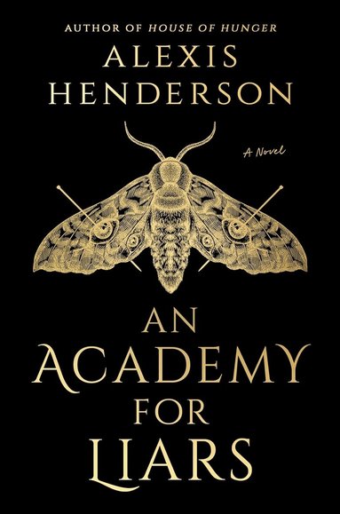 Alexis Henderson - An Academy for Liars, Häftad