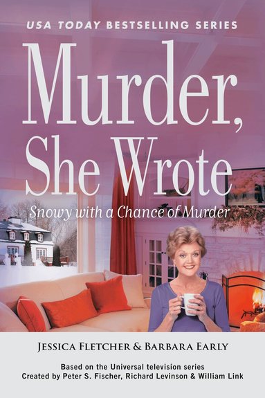 Jessica Fletcher, Barbara Early - Murder, She Wrote: Snowy with a Chance of Murder, Häftad