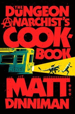 The Dungeon Anarchist's Cookbook 1