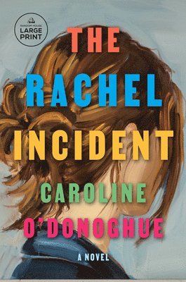 The Rachel Incident 1