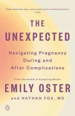 bokomslag The Unexpected: Navigating Pregnancy During and After Complications