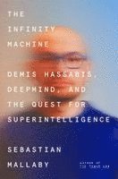 Sebastian Mallaby - The Infinity Machine, Inbunden