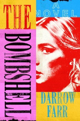 Darrow Farr - The Bombshell, Inbunden