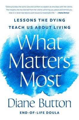 bokomslag What Matters Most