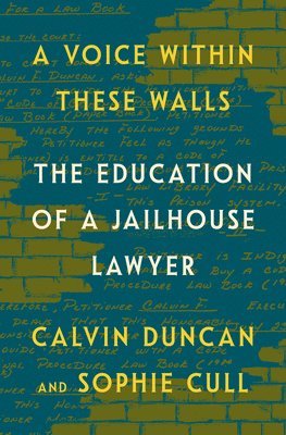 bokomslag A Voice Within These Walls: The Education of a Jailhouse Lawyer