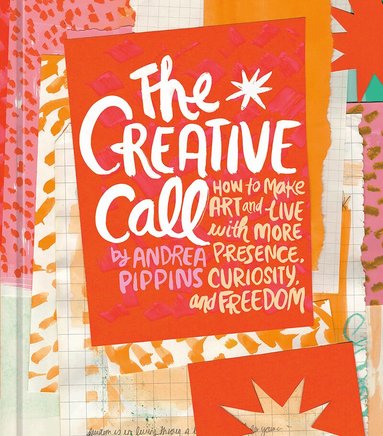 Andrea Pippins - Creative Call, Inbunden