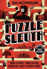 bokomslag Puzzle Sleuth: Mindbending Murder Puzzle Mysteries [An Interactive Book]