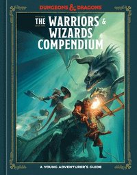 bokomslag The Warriors & Wizards Compendium (Dungeons & Dragons)