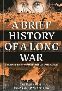bokomslag Brief History of a Long War