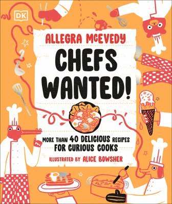 bokomslag Chefs Wanted: More Than 40 Delicious Recipes for Curious Cooks