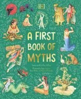 bokomslag A First Book of Myths: Uncover Tales of Gods and Monsters