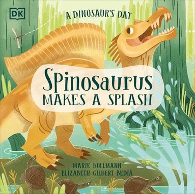 bokomslag A Dinosaur's Day: Spinosaurus Makes a Splash