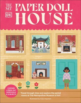 DK, Dk - The Met Paper Dollhouse: Travel Through Time and Explore the Period Rooms at the Metropolitan Museum of Art!, Kartonnage