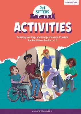 Phonic Books Pet Sitters Activities: Photocopiable Activities Accompanying Pet Sitters Books for Older Readers (Adjacent Consonants and Consonant Digr 1