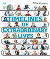 bokomslag Timelines of Extraordinary Lives