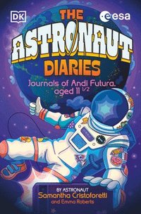 bokomslag The Astronaut Diaries