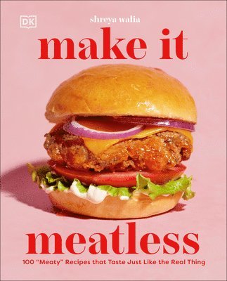 Shreya Walia - Make It Meatless, Inbunden
