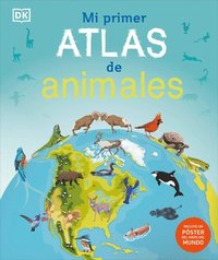 bokomslag Mi Primer Atlas de Animales (Children's Illustrated Animal Atlas)
