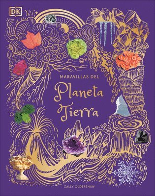 Maravillas del Planeta Tierra (an Anthology of Our Extraordinary Earth) 1