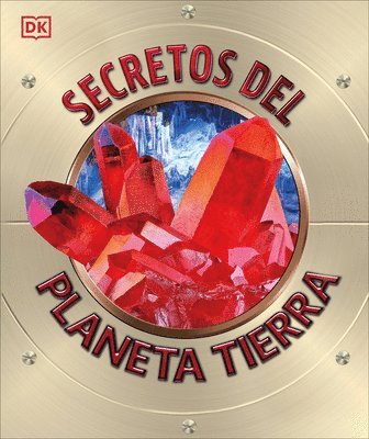 bokomslag Secretos del Planeta Tierra (Explanatorium of the Earth)