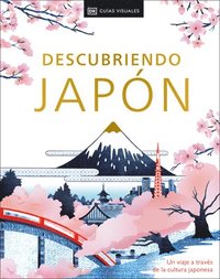 bokomslag Descubriendo Japón (Be More Japan): Un Viaje a Través de la Cultura Japonesa