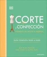 Corte Y Confección (the Tailoring Book): Prendas de Vestir a Medida 1