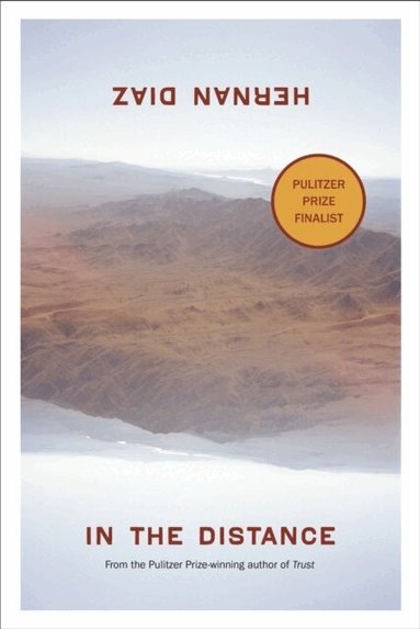 Hernan Diaz - In the Distance, Häftad