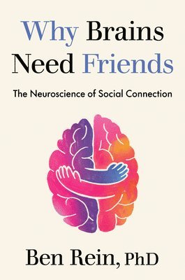 bokomslag Why Brains Need Friends