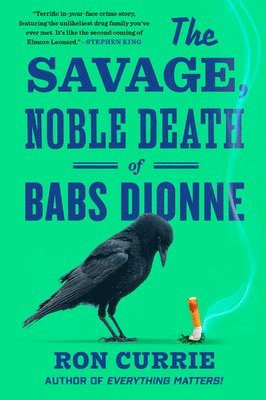 Ron Currie - The Savage, Noble Death of Babs Dionne, Häftad