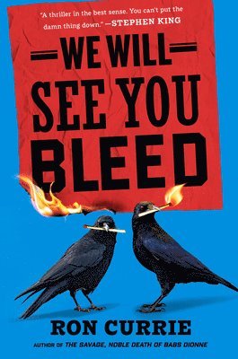 Ron Currie - We Will See You Bleed, Inbunden