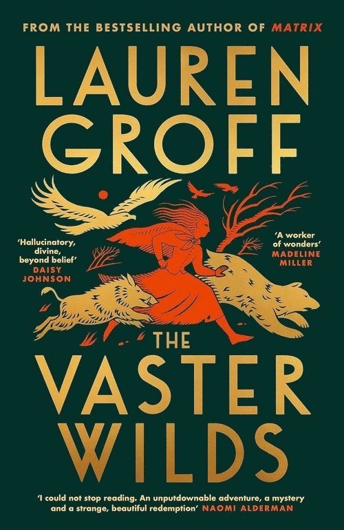 Lauren Groff - The Vaster Wilds, Häftad