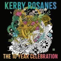 Kerby Rosanes - Kerby Rosanes: The 10-Year Celebration, Häftad