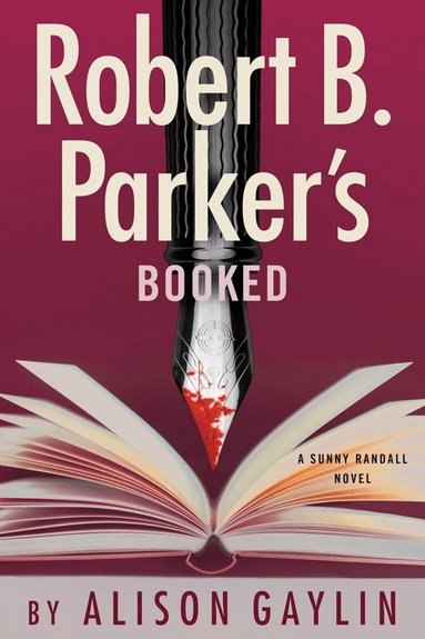 Alison Gaylin, Robert B. Parker - Robert B. Parker's Booked, Inbunden