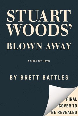 Stuart Woods' Blown Away 1