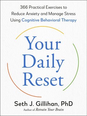 bokomslag Your Daily Reset: 366 Practical Exercises to Reduce Anxiety and Manage Stress Using Cognitive Behavioral Therapy