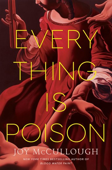 Joy McCullough - Everything Is Poison, Häftad