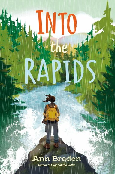 Ann Braden - Into the Rapids, Inbunden