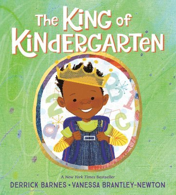 Derrick Barnes - The King of Kindergarten, Häftad