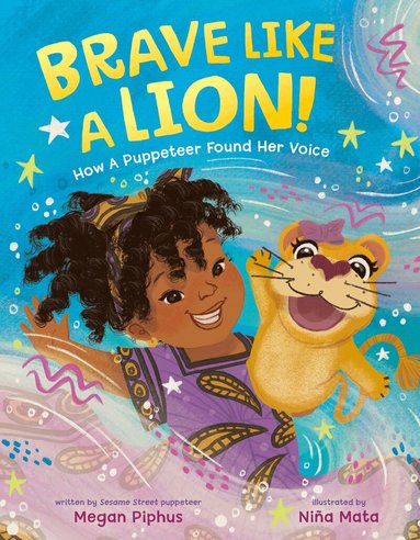 Megan Piphus - Brave Like a Lion!, Inbunden