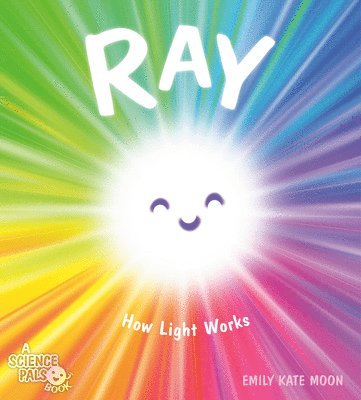 Ray: How Light Works 1